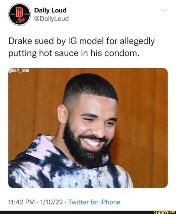 Drake accused of 'putting hot sauce in a condom' in bizarre claim by Instagram model |
