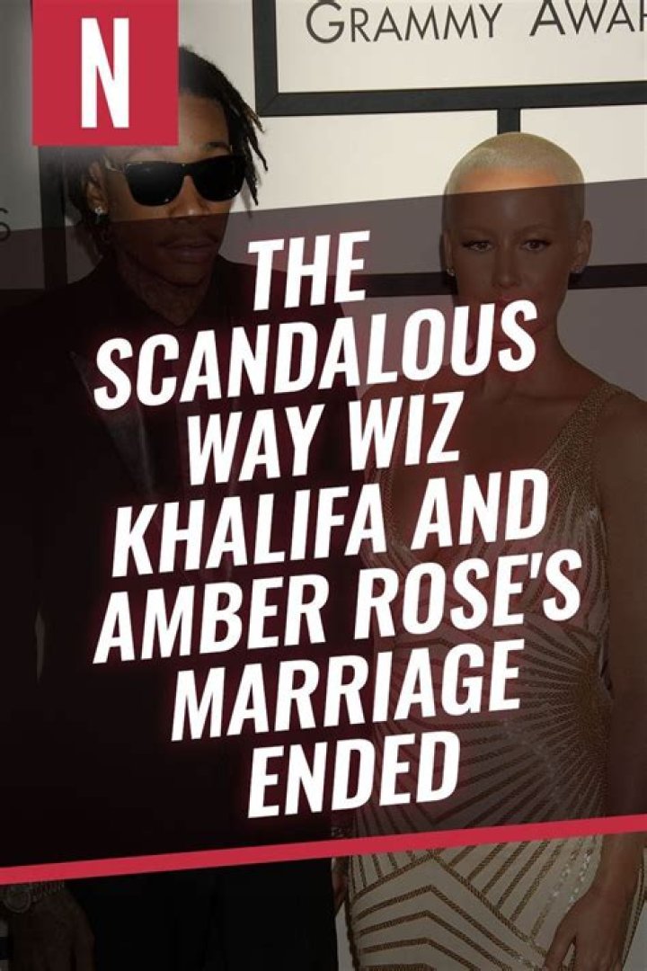 The Scandalous Way Wiz Khalifa And Amber Rose's Marriage Ended